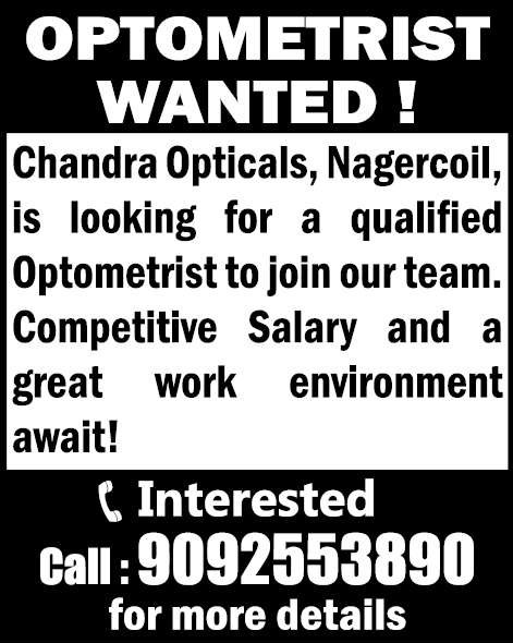 OPTOMETRIST WANTED! Chandra Opticals, Nagercoil, is